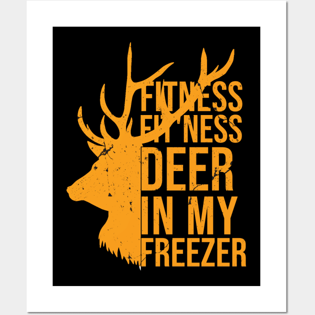 Funny Hunter Dad Im into fitness deer in my freezer Hunting Wall Art by hs studio